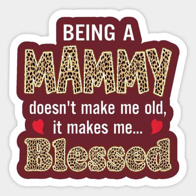 Being Mammy Doesnt Make Me Old Premium Sticker by Stick Figure103